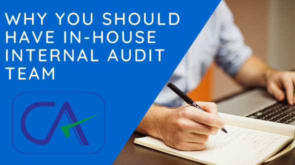 Why your company should have In-house Internal Audit team